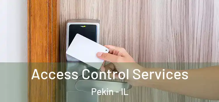 Access Control Services Pekin - IL