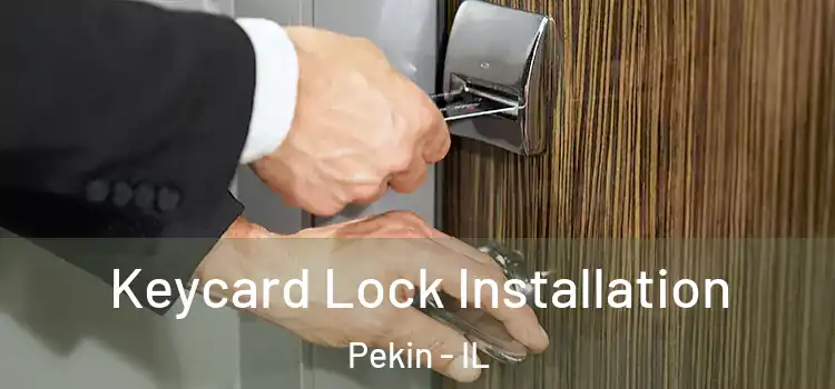 Keycard Lock Installation Pekin - IL