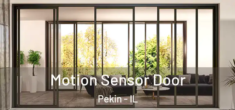 Motion Sensor Door Pekin - IL