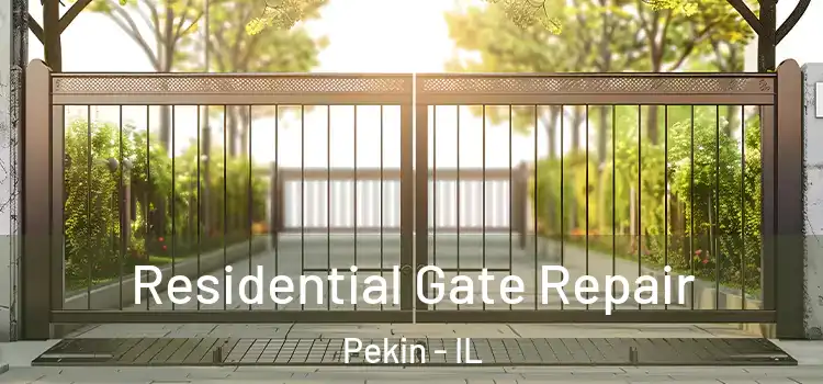 Residential Gate Repair Pekin - IL